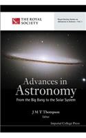 Advances in Astronomy: From the Big Bang to the Solar System