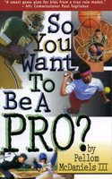 So, You Want to be a Pro?