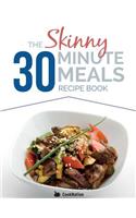 The Skinny 30 Minute Meals Recipe Book