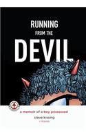 Running from the Devil: A memoir of a boy possessed (Graphic Novel)