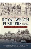 Regimental Records of the Royal Welch Fusiliers: Volume V, 1918-1945