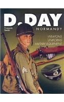 D-Day Normandy: Weapons, Uniforms, Military Equipment