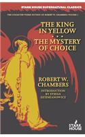 King in Yellow / The Mystery of Choice