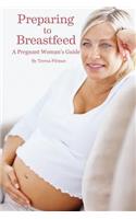 Preparing to Breastfeed