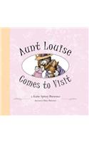 Aunt Louise Comes to Visit