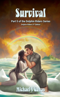 Survival - Part Five of The Dolphin Riders Series