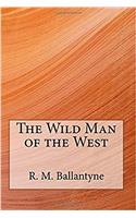 The Wild Man of the West