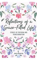 Reflections of a Grace-Filled Life
