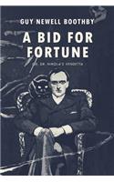 A Bid for Fortune