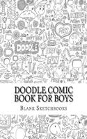 Doodle Comic Book for Boys: Activity & Drawing Books, Blank Comic Panels