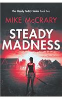 Steady Madness