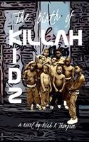 Birth of Killah Kidz