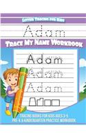 Adam Letter Tracing for Kids Trace my Name Workbook