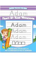 Adam Letter Tracing for Kids Trace My Name Workbook