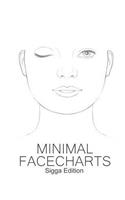 Minimal Facechart Sigga Edition