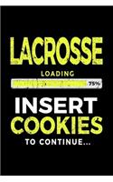 Lacrosse Loading 75% Insert Cookies To Continue