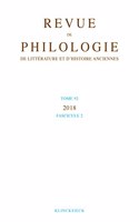 Revue de Philologie, de Litterature Et d'Histoire Anciennes Volume 92-2