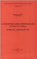 Linguistique Africaniste Francaise (En France Et En Afrique). Le Point de la Question En 1979