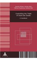 Controlling the Trade of Dual-Use Goods