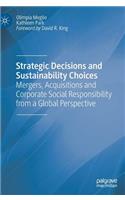 Strategic Decisions and Sustainability Choices