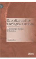 Education and the Ontological Question