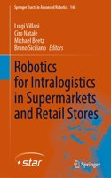 Robotics for Intralogistics in Supermarkets and Retail Stores