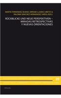 Rueckblicke und neue Perspektiven - Miradas retrospectivas y nuevas orientaciones