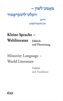 Mame-Loshn - Velt-Literatur / Kleine Sprache - Weltliteratur / Minority Language - World Literature