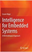 Intelligence for Embedded Systems