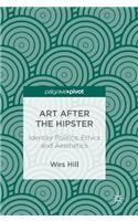 Art After the Hipster