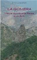 La Gomera Meine spirituelle Reise zum Ich