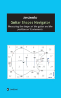 Guitar Shapes Navigator: Measuring the shapes of the guitar and the positions of its elements