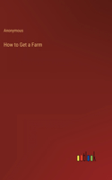 How to Get a Farm