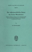 Der Arbeitsrechtliche Status Des Freien Mitarbeiters