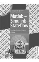 MATLAB - Simulink - Stateflow: Grundlagen, Toolboxen, Beispiele