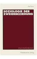 Soziologie Der Zweierbeziehung: Eine Einfuhrung