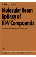 Molecular Beam Epitaxy of III-V Compounds