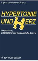 Hypertonie Und Herz: Diagnostische, Prognostische Und Therapeutische Aspekte