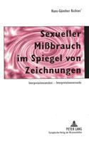 Sexueller Mißbrauch im Spiegel von Zeichnungen: Interpretationsansaetze - Interpretationsversuche