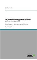 Assessment Center eine Methode zur Bewerberauswahl