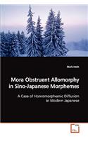 Mora Obstruent Allomorphy in Sino-Japanese Morphemes