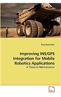 Improving INS/GPS Integration for Mobile Robotics Applications