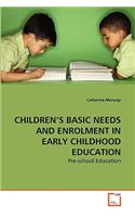 Children's Basic Needs and Enrolment in Early Childhood Education