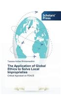 The Application of Global Ethics to Solve Local Improprieties: (English)