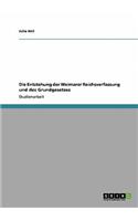Die Entstehung der Weimarer Reichsverfassung und des Grundgesetzes: (German)