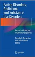 Eating Disorders, Addictions and Substance Use Disorders