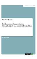 Zusammenhang zwischen Arbeitslosigkeit und Armut in Deutschland