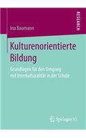 Kulturenorientierte Bildung