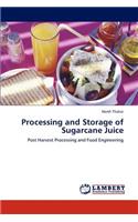 Processing and Storage of Sugarcane Juice: (English)