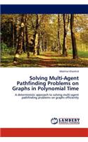 Solving Multi-Agent Pathfinding Problems on Graphs in Polynomial Time